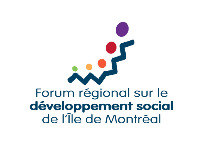 Forum régional sur le developpement social de l'île de Montréal Forum régional sur le developpement social de l'île de Montréal